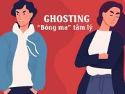 Ghosting là gì? Tại sao ghosting lại phổ biến khi hẹn hò qua mạng