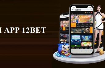 Tải app 12Bet - Tận hưởng không gian cá cược đẳng cấp thế giới
